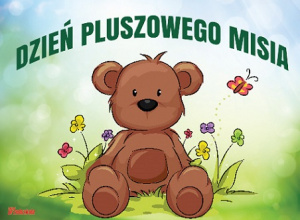 DZIEŃ PLUSZOWEGO MISIA